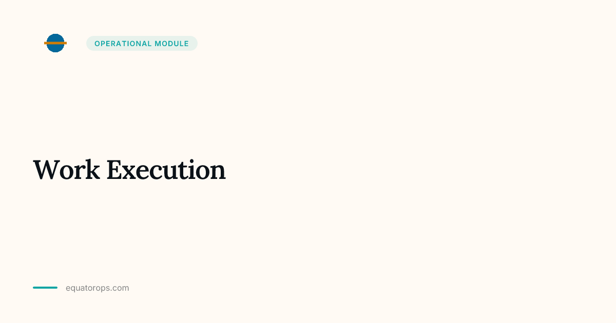 Work Execution Module · EquatorOps